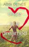 [Once She Dreamed 01] • Once She Dreamed · Part One